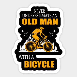 Never underestimate an old man with a bicycle gift Sticker
